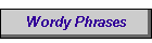 WordyPhrases