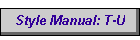 Style Manual: T-U